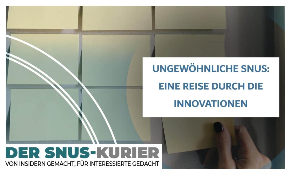 ungewoehnliche snus eine reise durch die innovationen