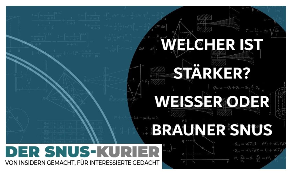 weisser-snus-brauner-snus-welcher-ist-starker (1)